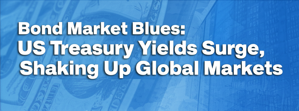 Bond Market Blues: US Treasury Yields Surge, Shaking Up Global Markets