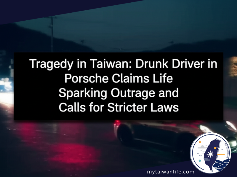 Tragedy in Taiwan: Drunk Driver in Porsche Claims Life, Sparking Outrage and Calls for Stricter Laws