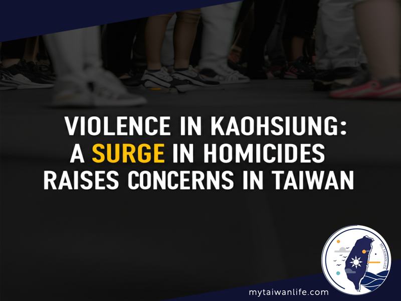 Violence in Kaohsiung: A Surge in Homicides Raises Concerns in Taiwan