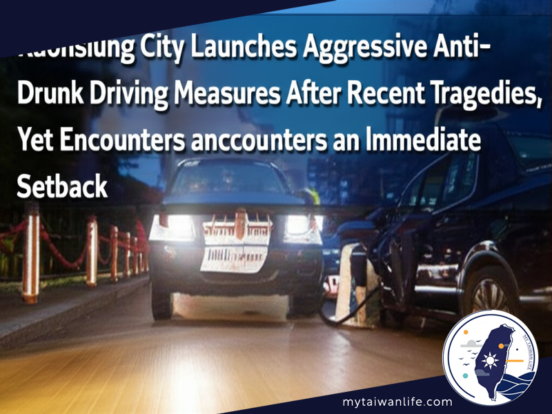 Drunk Driving Crackdown in Kaohsiung: Man Arrested on First Day of Increased Enforcement