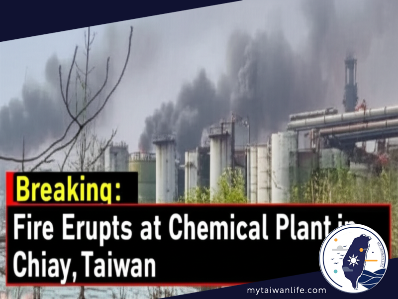 Breaking: Fire Erupts at Chemical Plant in Chiayi, Taiwan