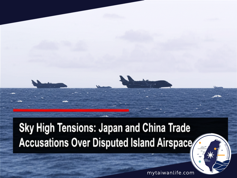 Sky High Tensions: Japan and China Trade Accusations Over Disputed Island Airspace