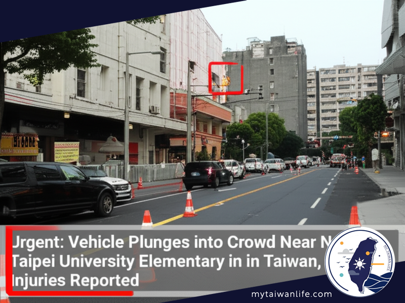 Mendesak: Kendaraan Menabrak Kerumunan Orang di Dekat Sekolah Dasar Universitas Nasional Taipei di Taiwan, Dilaporkan Beberapa Orang Terluka